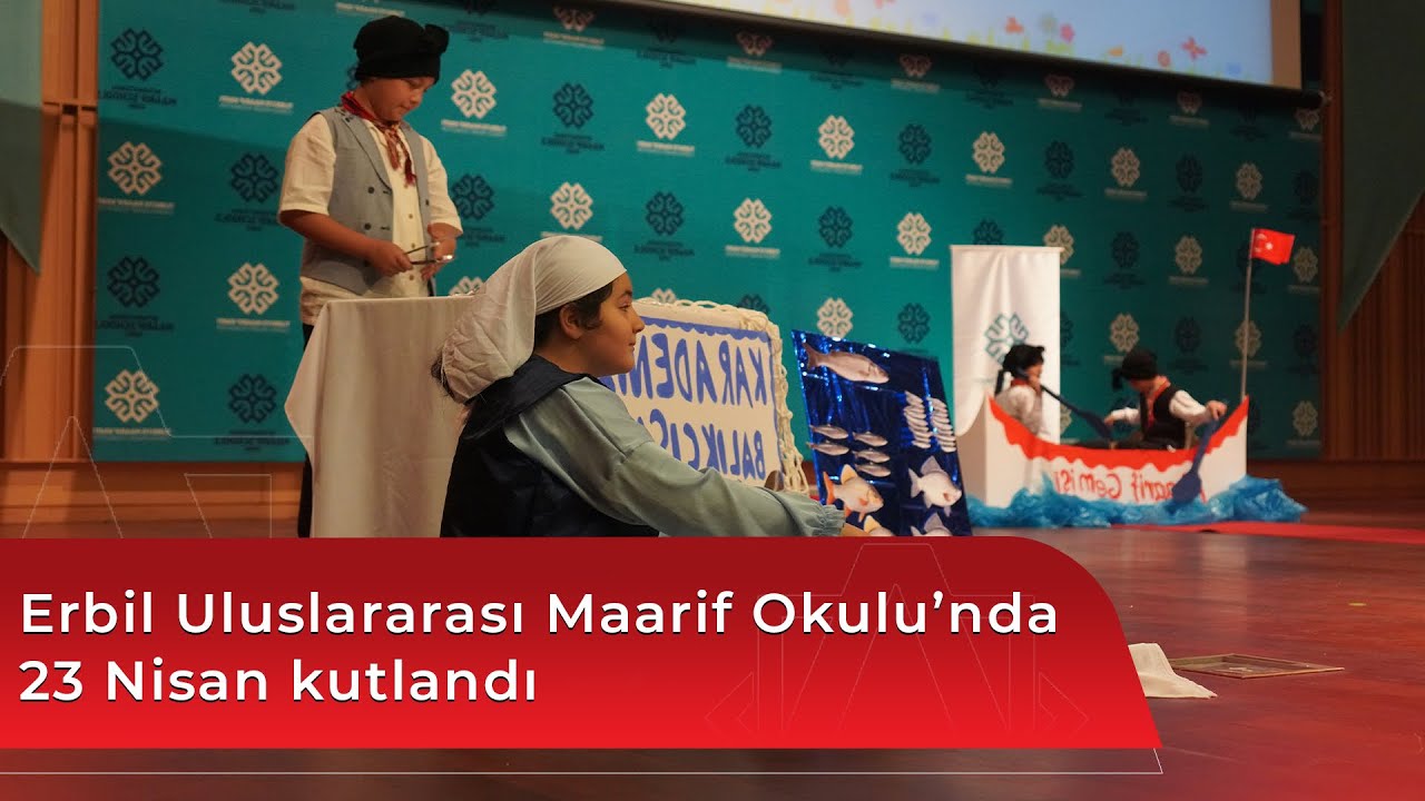 Erbil Uluslararası Maarif Okulu’nda 23 Nisan kutlandı