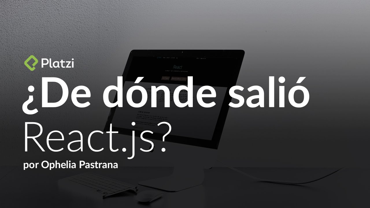Cómo funciona React.js y cuál es su historia