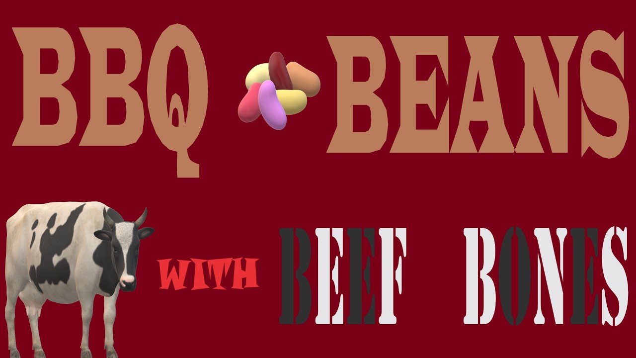 BBQ Beans With Beef Bones