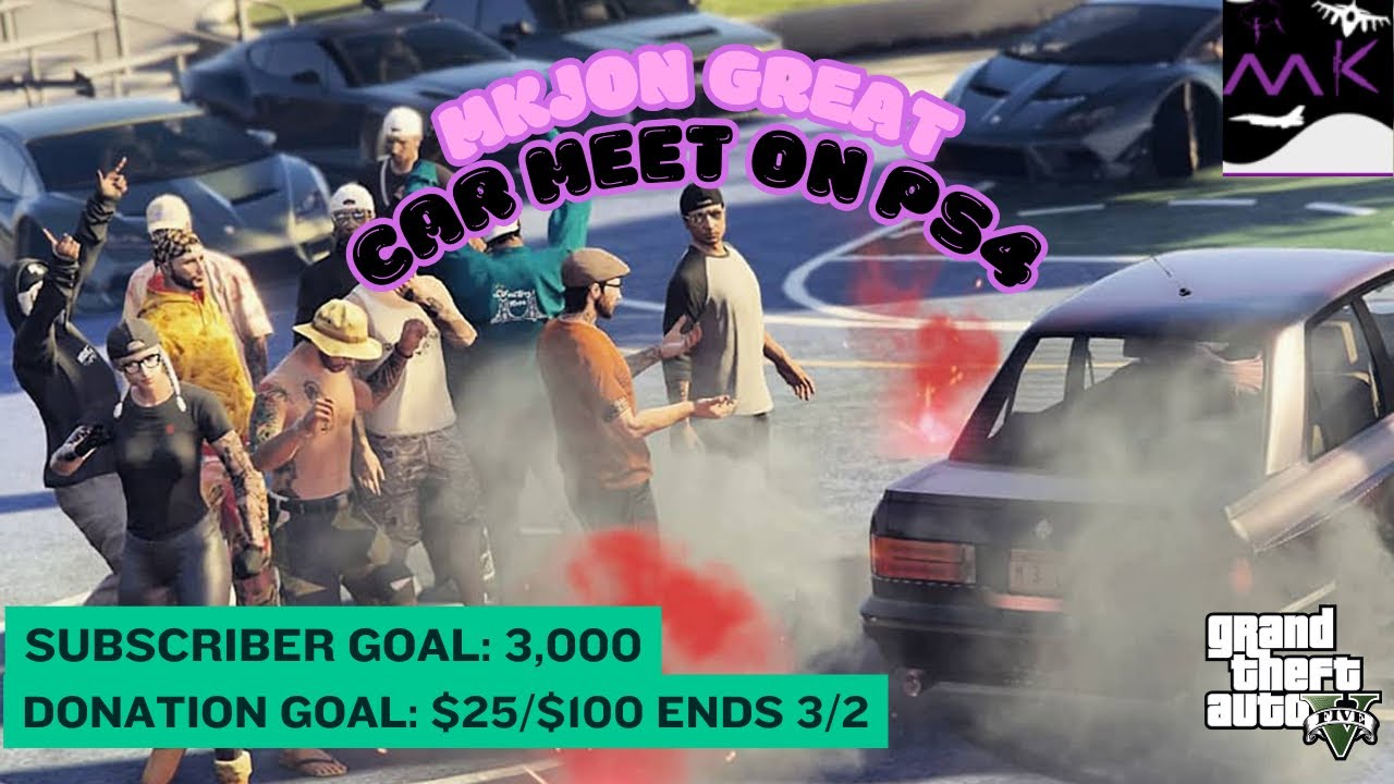 GREATEST CAR MEET ON PS4 ONLY