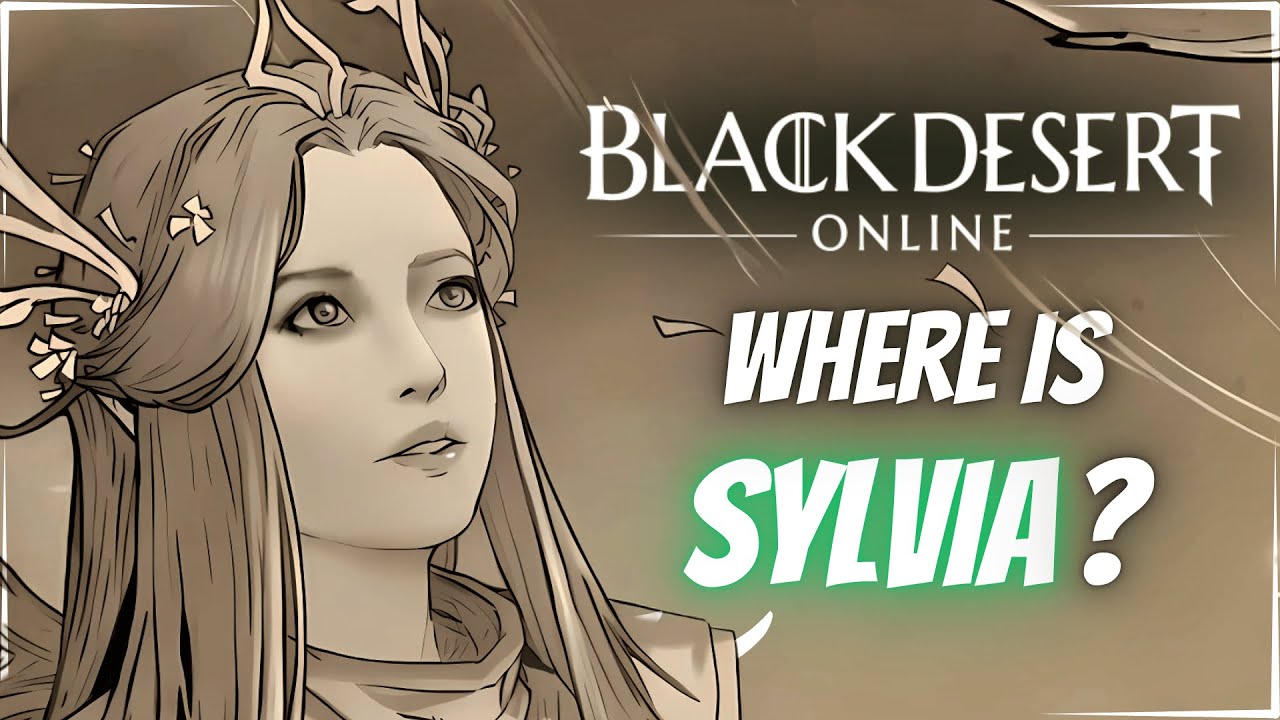 BDO LORE | Where is Sylvia, The Elven Goddess of Black Desert?