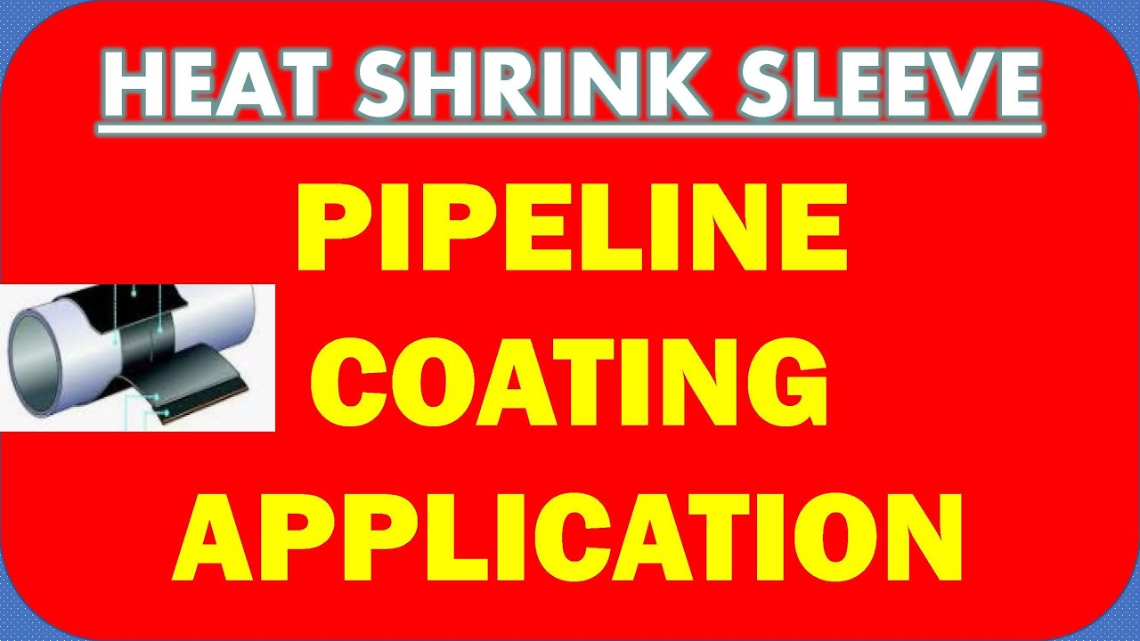 PIPELINE COATING /WRAPPING 3LPE  HSS SLEEVE APPLICATION