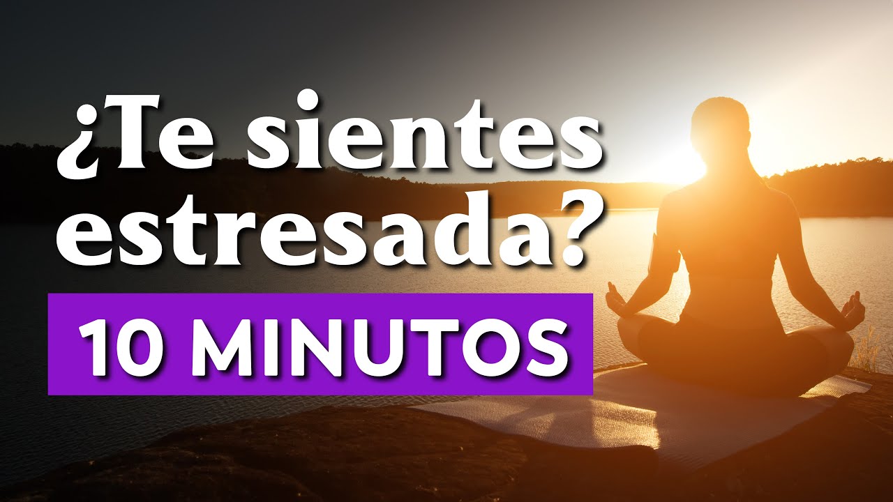 RELAX ABSOLUTO | Escucha esta Meditación Guiada de 10 minutos y siente bienestar