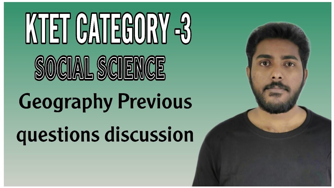 KTET CATEGORY 3 || Social Science|| Geography Previous questions discussion|| admi,9744950374,