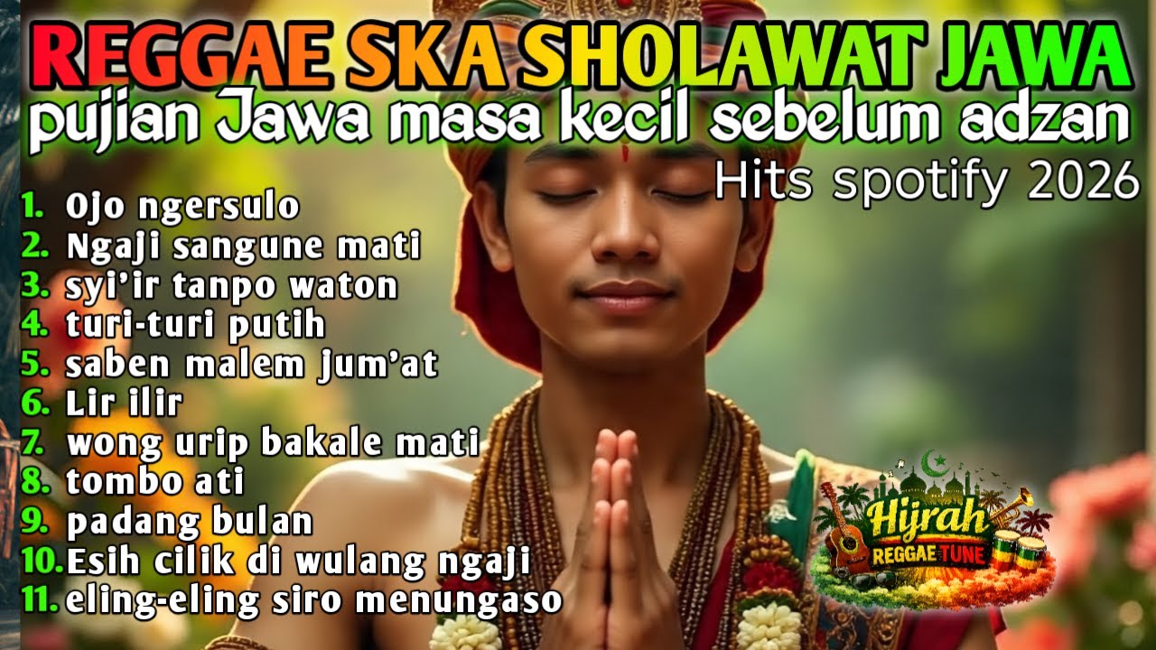 🔴 Reggae Sholawat Jawa 2026 🎧 Full Album Nostalgia Masa Kecil & Kedamaian Hati