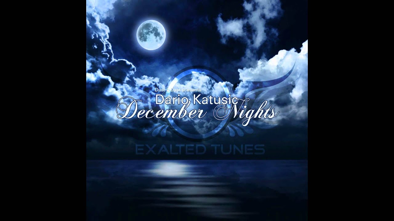 Dust 2 Dust presents Dario Katusic - December Nights (Preview)