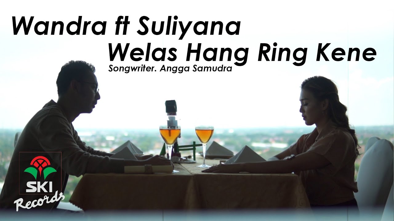 Wandra feat. Suliyana - Welas Hang Ring Kene (Official Music Video)