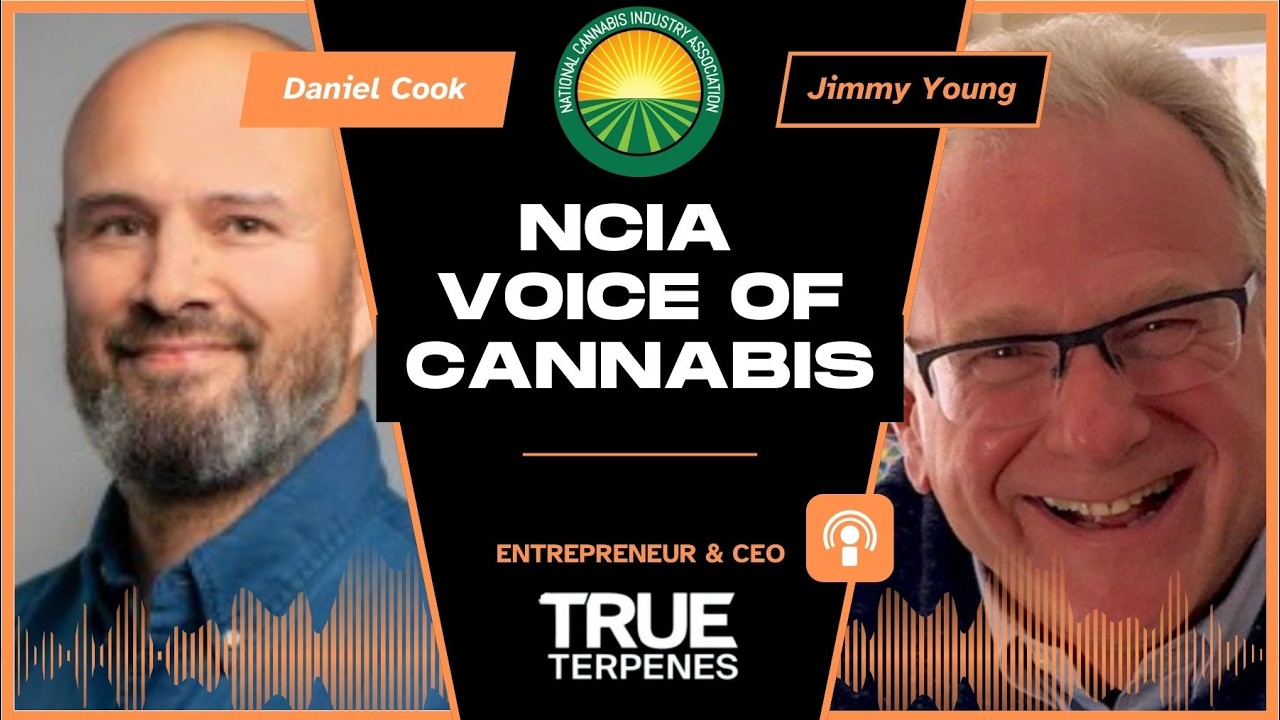 NCIA’s Voice of Cannabis Podcast | Ep. 20: Daniel Cook & Jimmy Young
