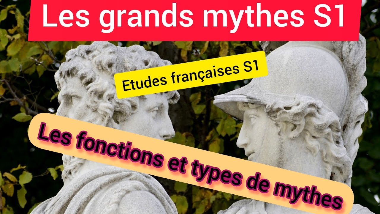 Études françaises S1: Les grands mythes; fonctions et types de mythes