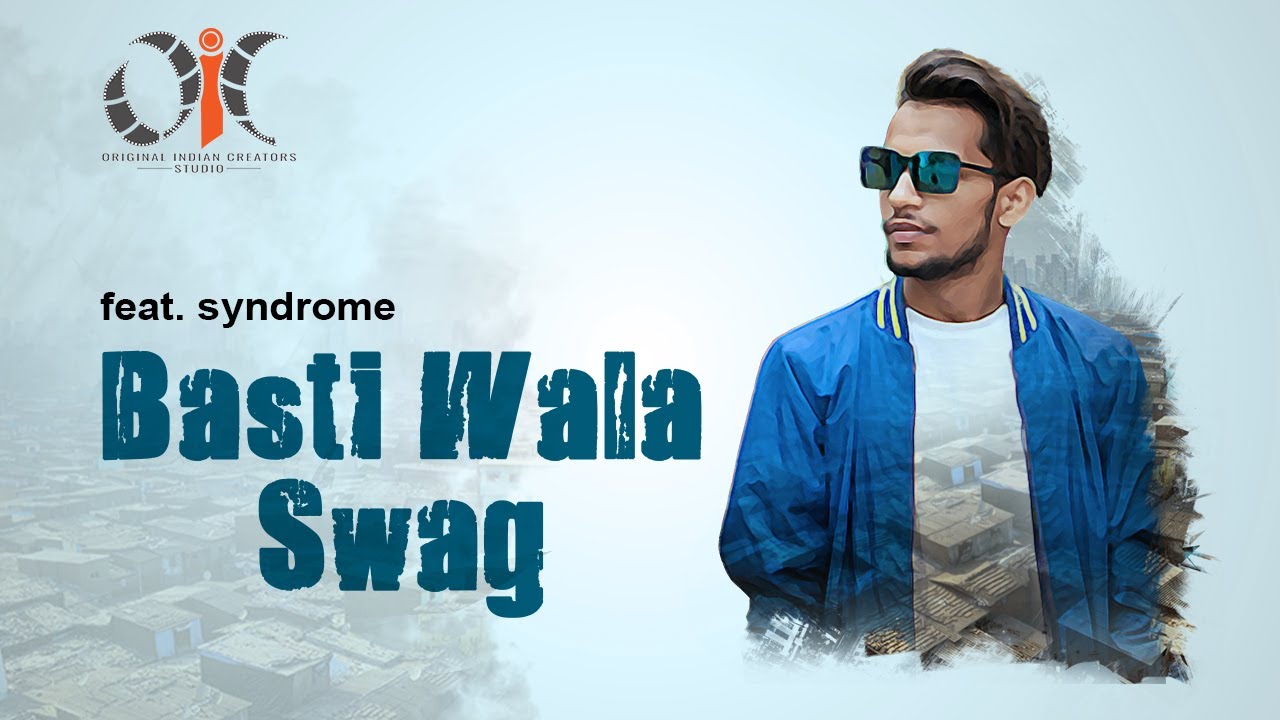 BASTI WALA SWAG | SYNDROME