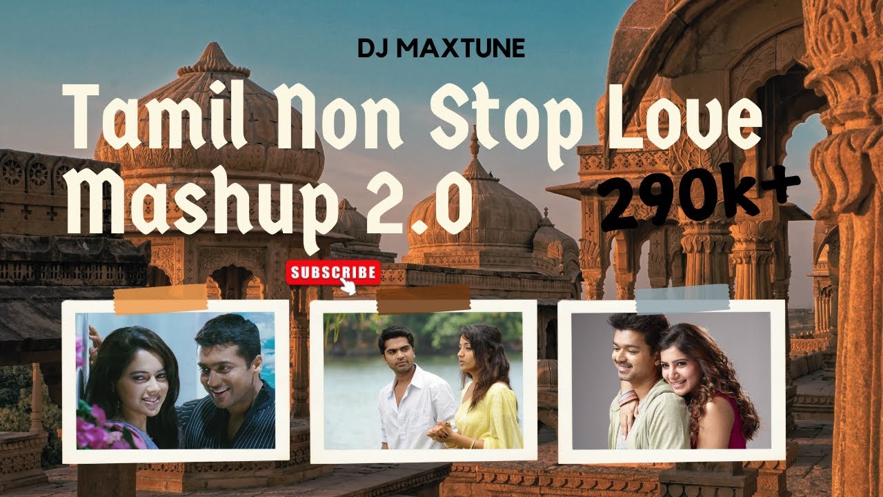 Tamil Non Stop Love Mashup 2.0