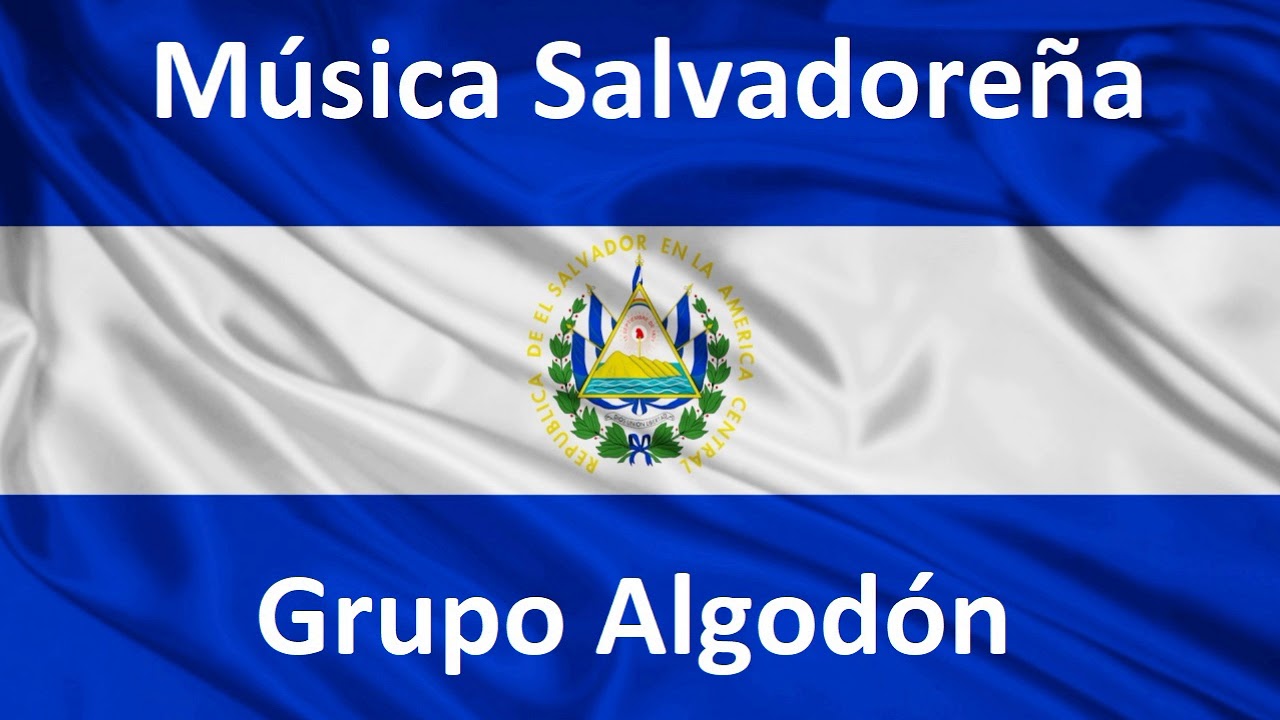 Grupo Algodon - Musica Salvadoreña Mix