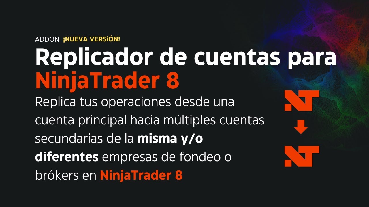 REPLICADOR de cuentas para NINJATRADER 8 +V37.9 a $89.95 [MÚLTIPLES EMPRESAS] [SIN MENSUALIDAD]