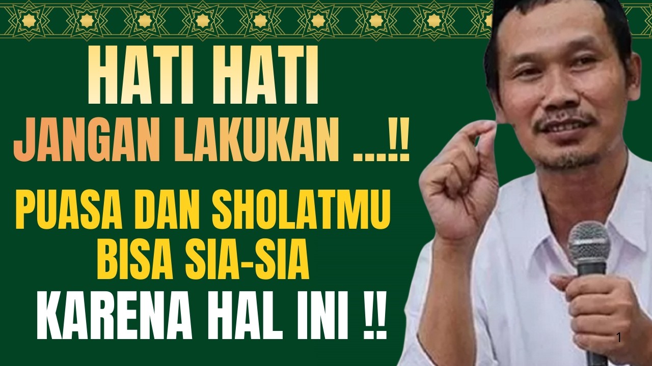 GUS BAHA - JANGAN LAKUKAN HAL INI!PUASA DAN SHOLATMU BISA SIA SIA#ngajigusbahaterbaru2026