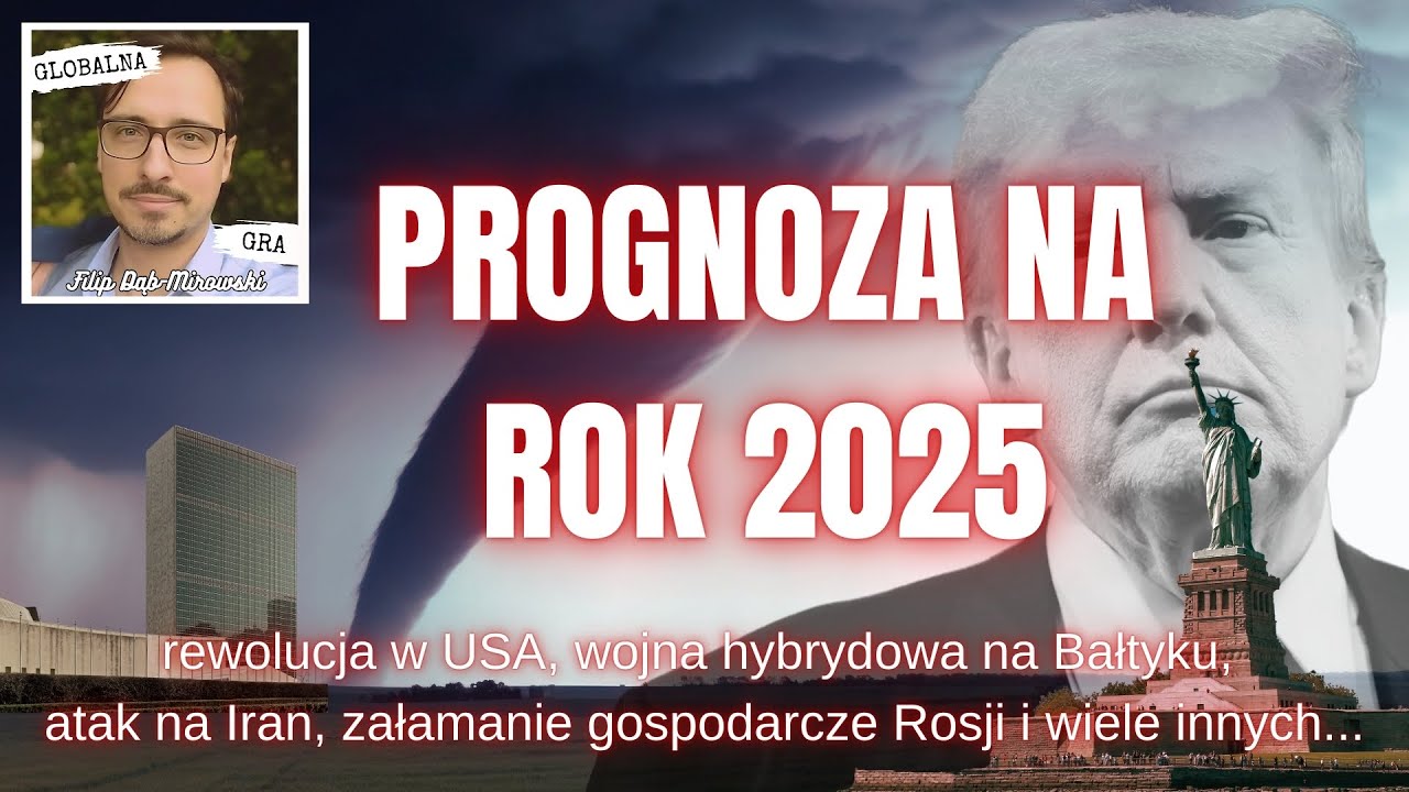 Prognoza geopolityczna na 2025 rok. Co nas czeka?