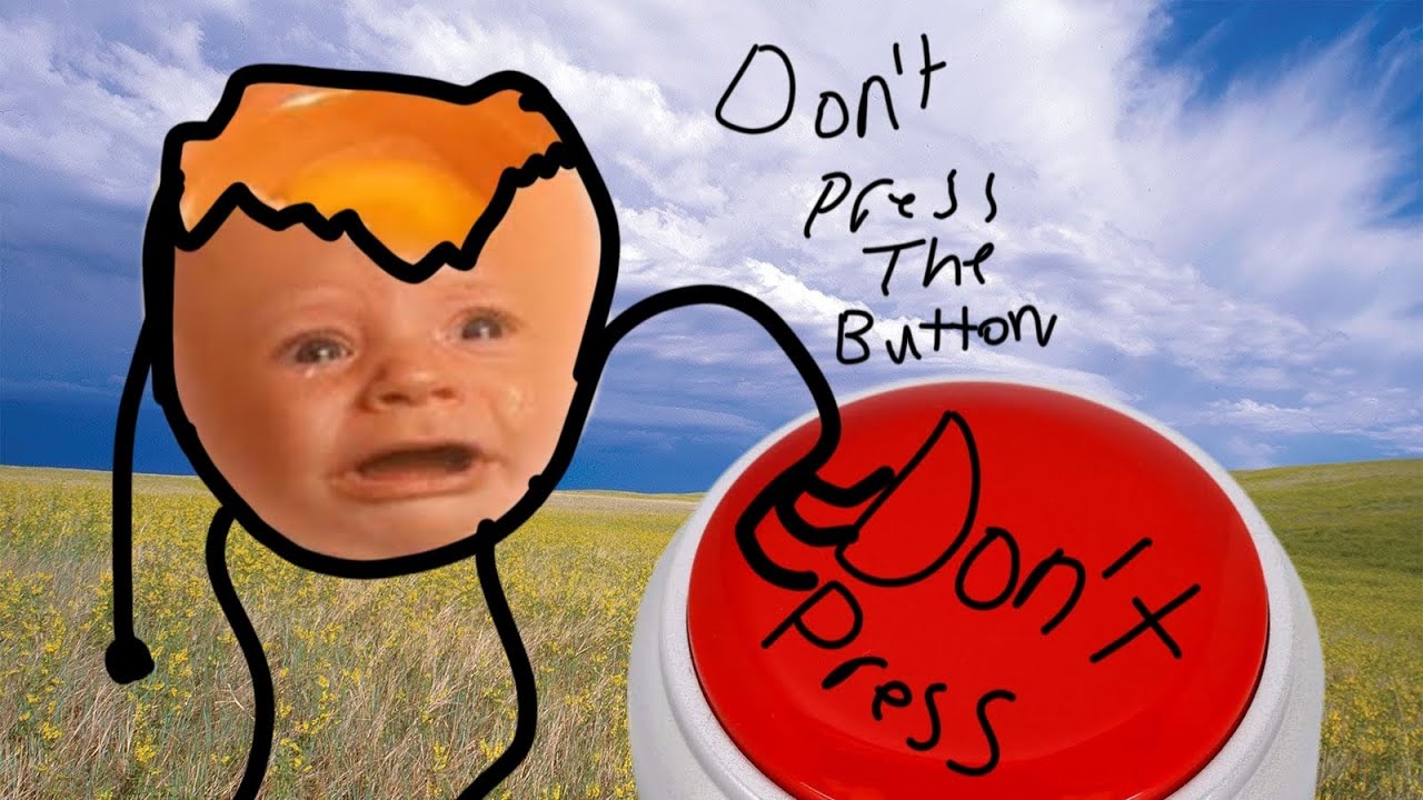 Don't Press The Button