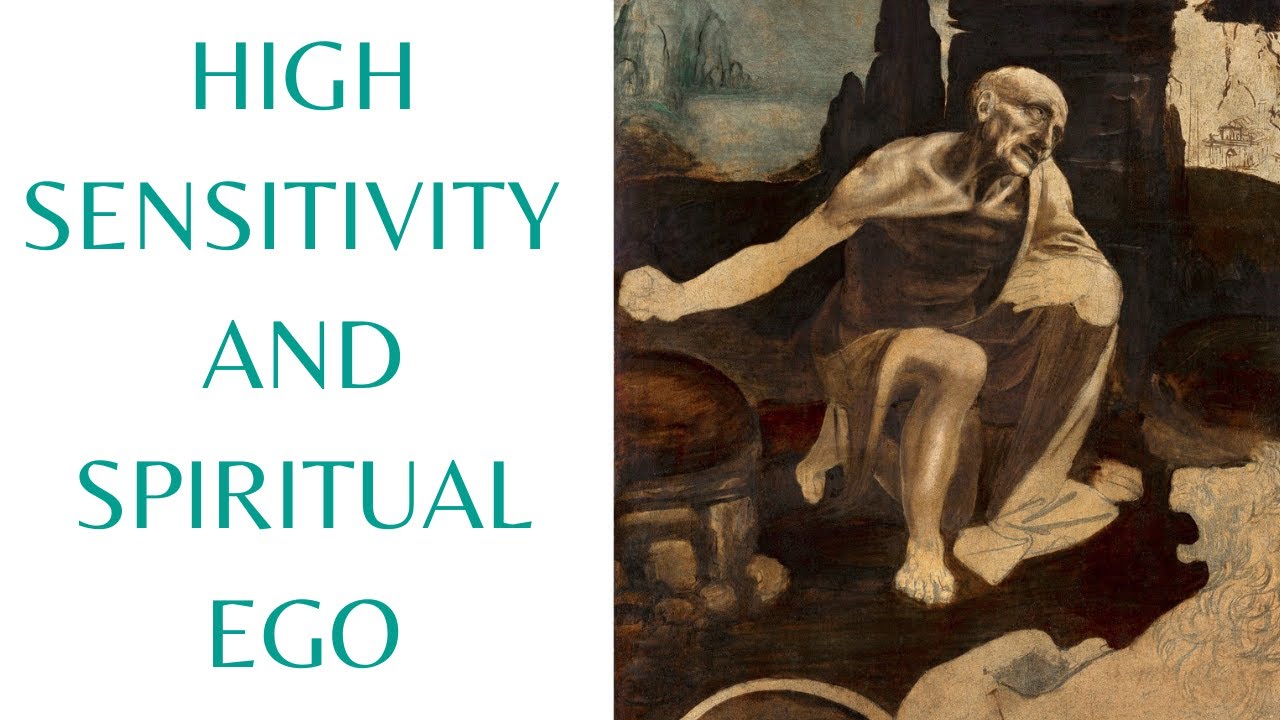 Highly Sensitive People and Spiritual Ego