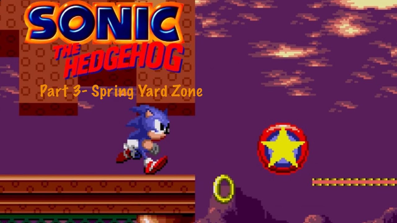 Sonic The Hedgehog Gameplay Part 3: Spring Yard Zone