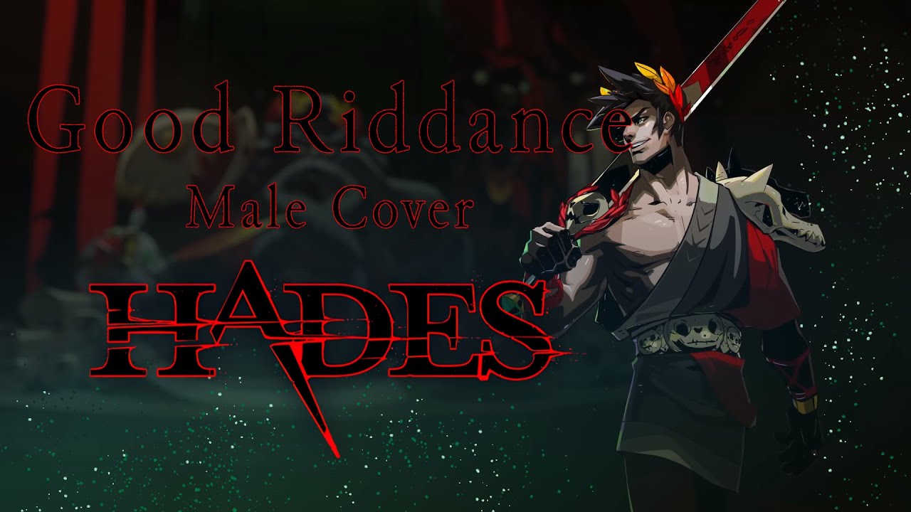 Good Riddance (Male Cover) - From Hades
