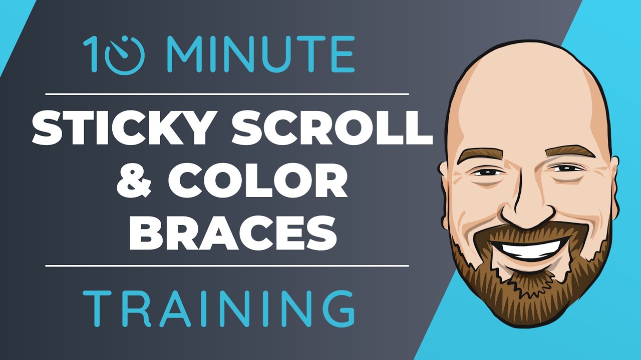 Sticky Scroll is Back! Colorized Braces Are Also Now Available!