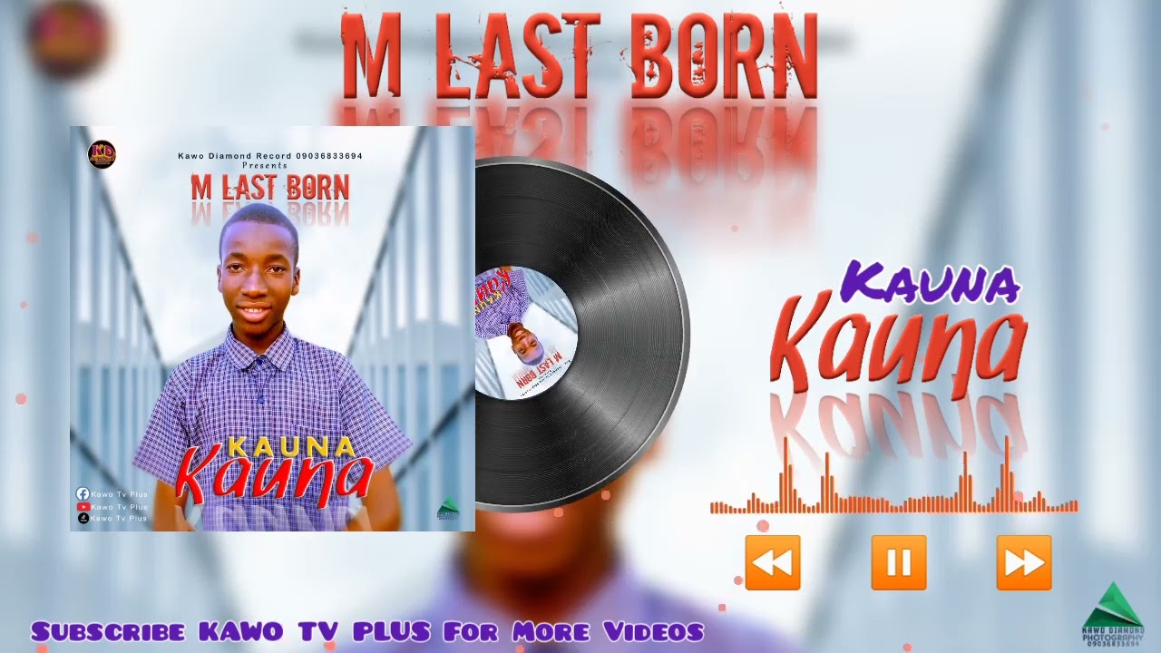 M Last Born - KAUNA KAUNA (Official Audio) @adikworldtv