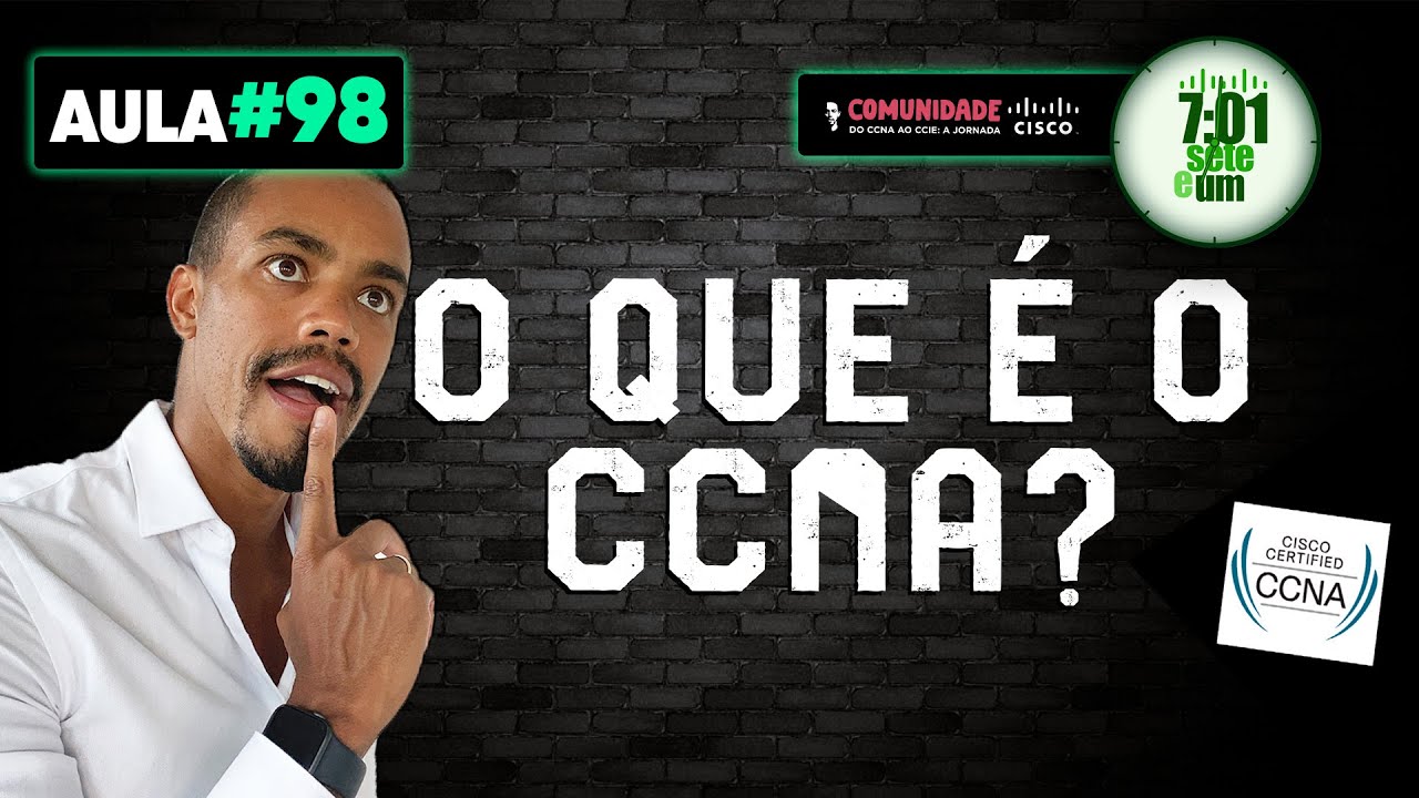 AULA#98 - O QUE É CCNA? COMO SER APROVADO NA CERTIFICAÇÃO E QUANTO GANHA ESSE PROFISSIONAL?