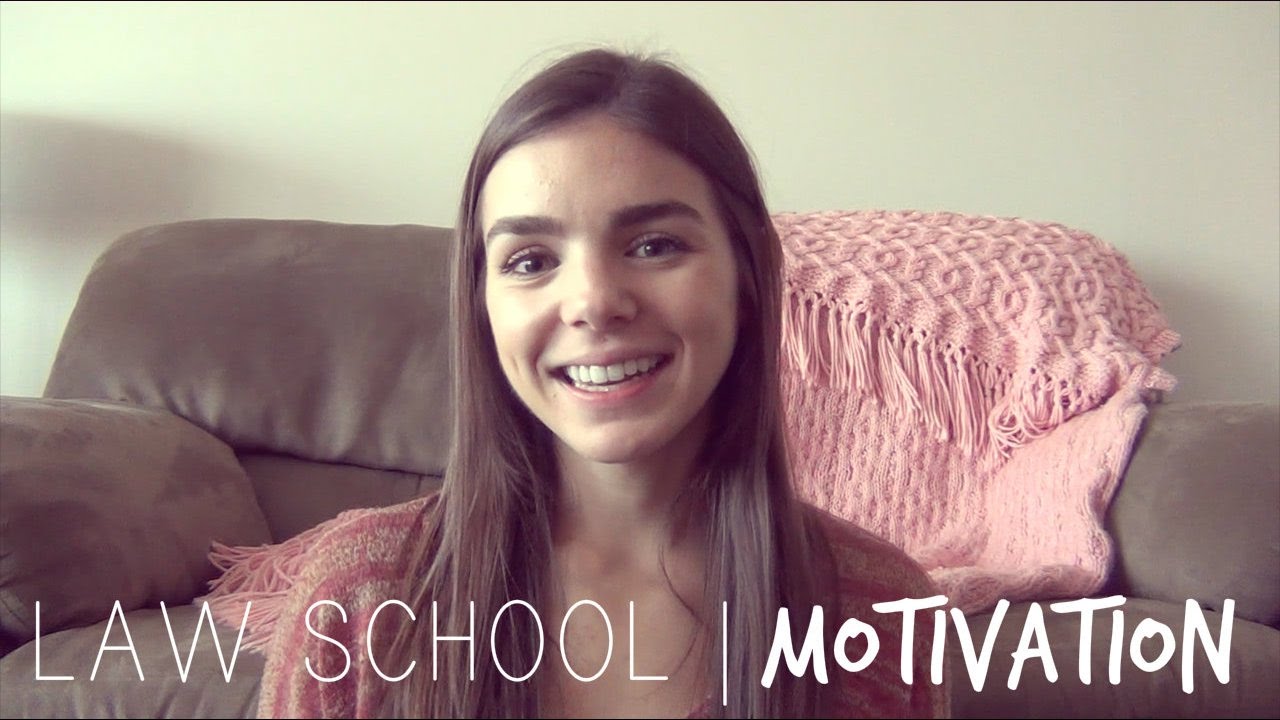 LAW SCHOOL | Motivation