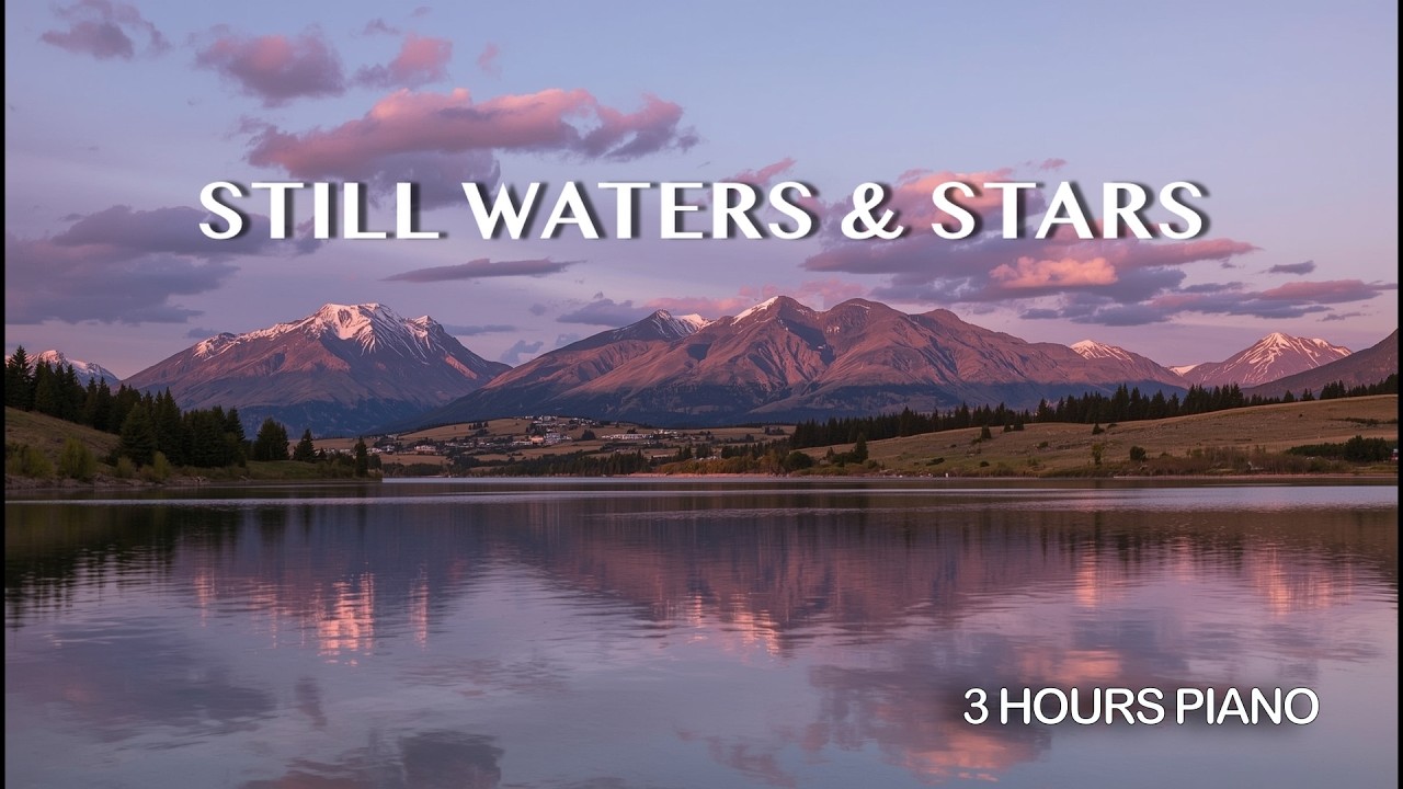 Lake Tekapo : Night of Still Stars | 3 Hours Romantic Piano (20–30 BPM) for Deep Calm & Cosmic Peace