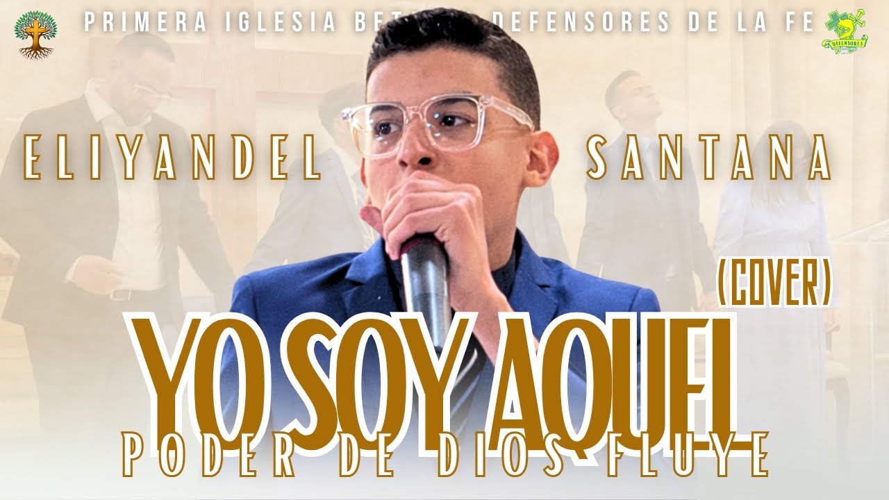 Yo Soy Aquel & Poder De Dios Fluye (COVER) - Eliyandel Santana