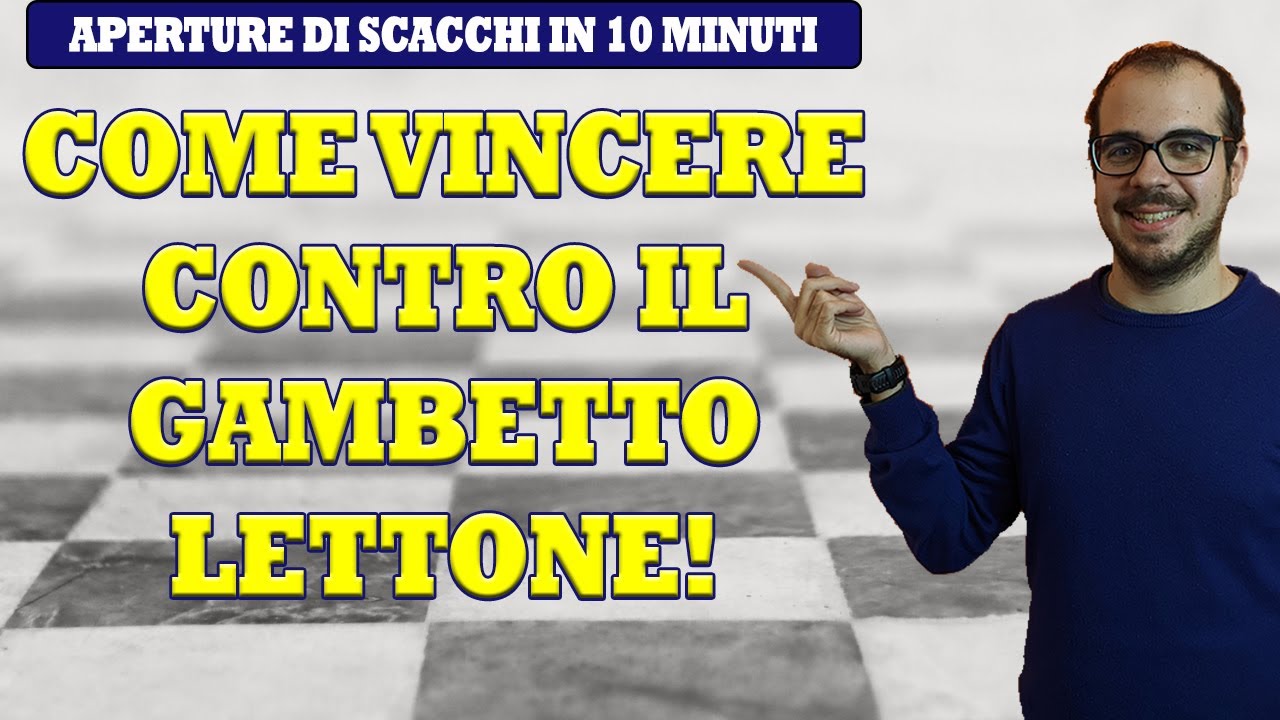 COME VINCERE CONTRO IL GAMBETTO LETTONE IN 10 MINUTI!