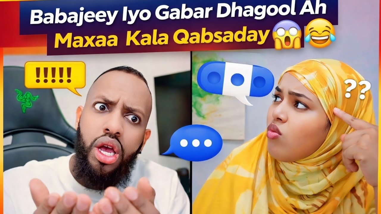 Babajeey Iyo Gabar Dhagool Ah Maxaa Kala Qabsaday 😱😂