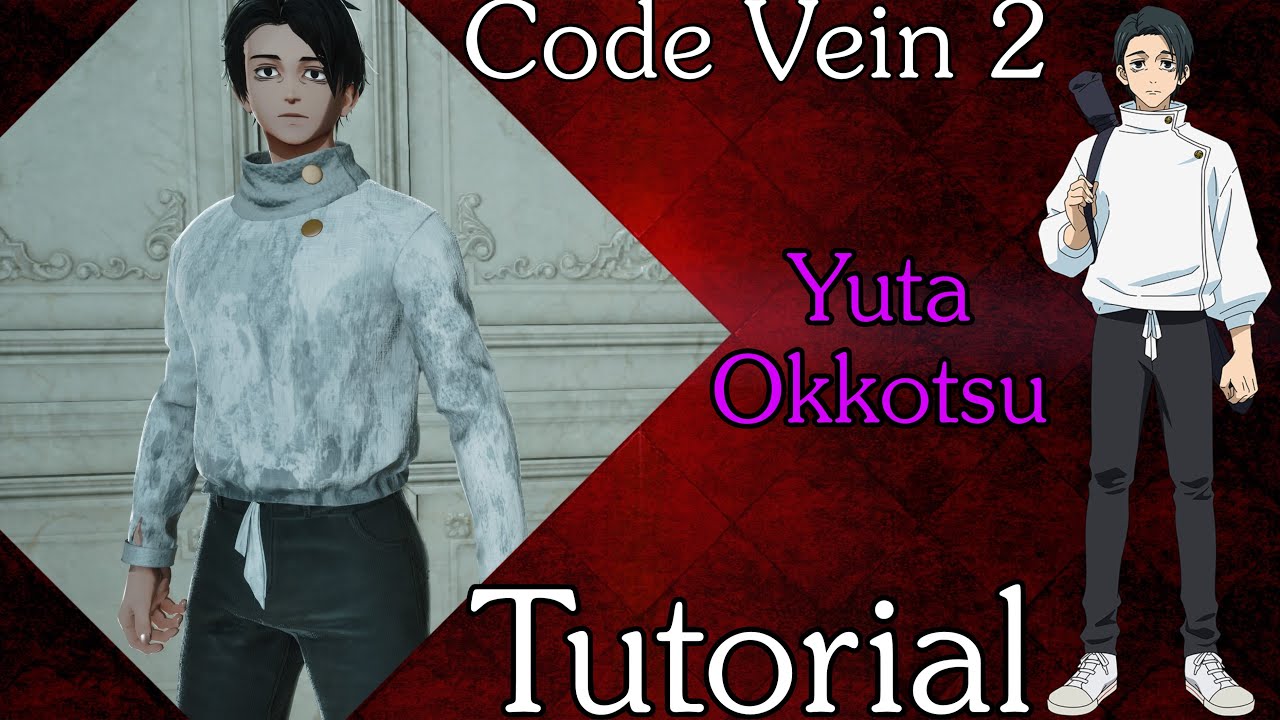 Code Vein 2 || Character Creation - Male [Tutorial] || Yuta Okkotsu [Jujutsu Kaisen]