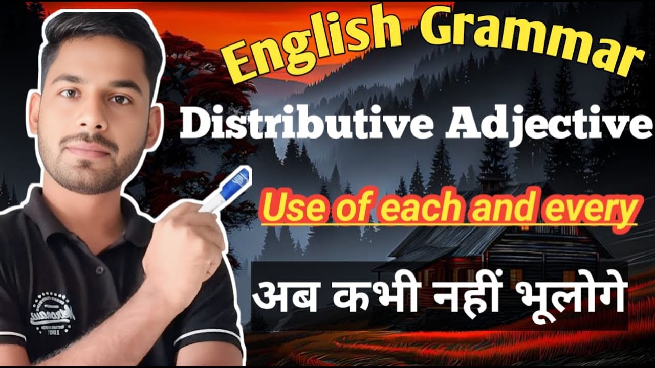 Use of Each and Every | Distributive Adjective | English Grammar in Hindi  #education