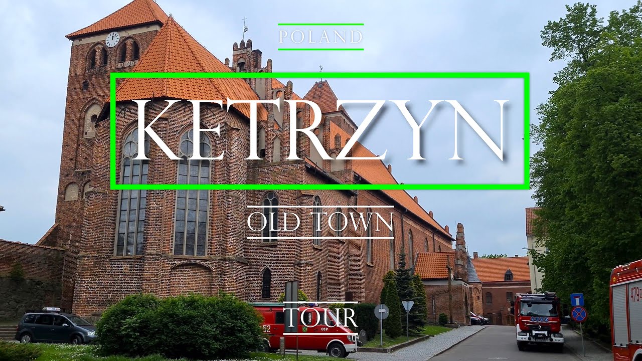 [4K] POLAND KĘTRZYN Old Town TOUR/spacer po Starym Mieście podróż