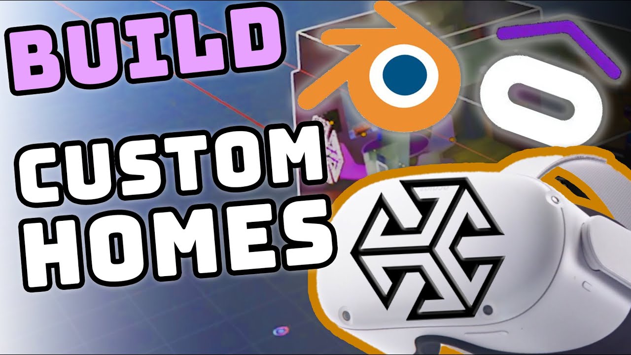 How to Build & Install Custom Home Environments on Quest 2