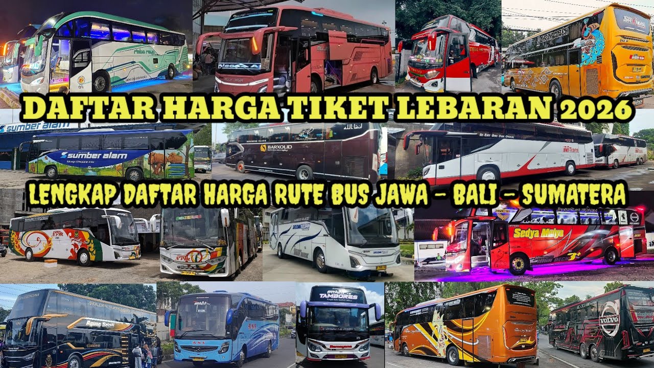 HARGA TIKET BUS LEBARAN 2026, TIKET BUS RUTE JAWA - SUMATERA - BALI #mudik #mudiklebaran #mudik2026