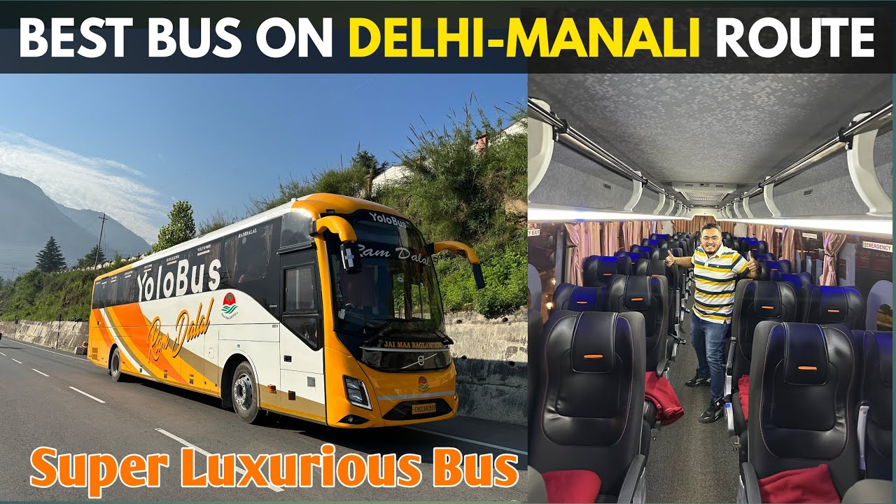 Delhi to Manali Brand New Luxury Volvo Bus Journey | Leh Series - Part 1 | YoloBus