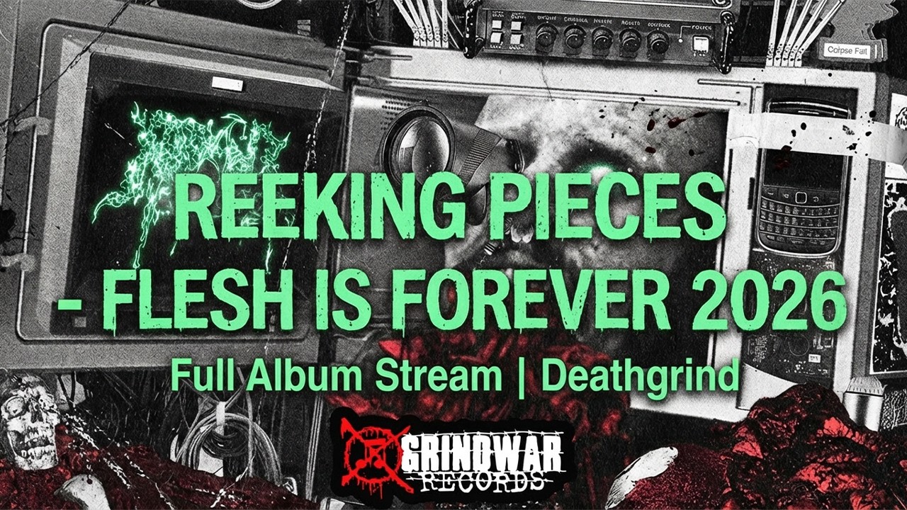 Reeking Pieces - Flesh is Forever 2026 | Full Album Stream | Deathgrind
