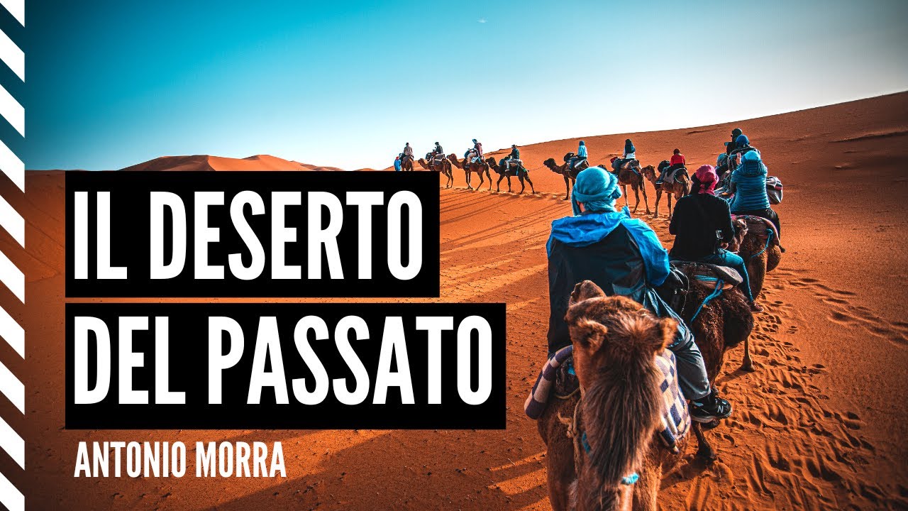 Il Deserto Del Passato | Antonio Morra [Predicazione]