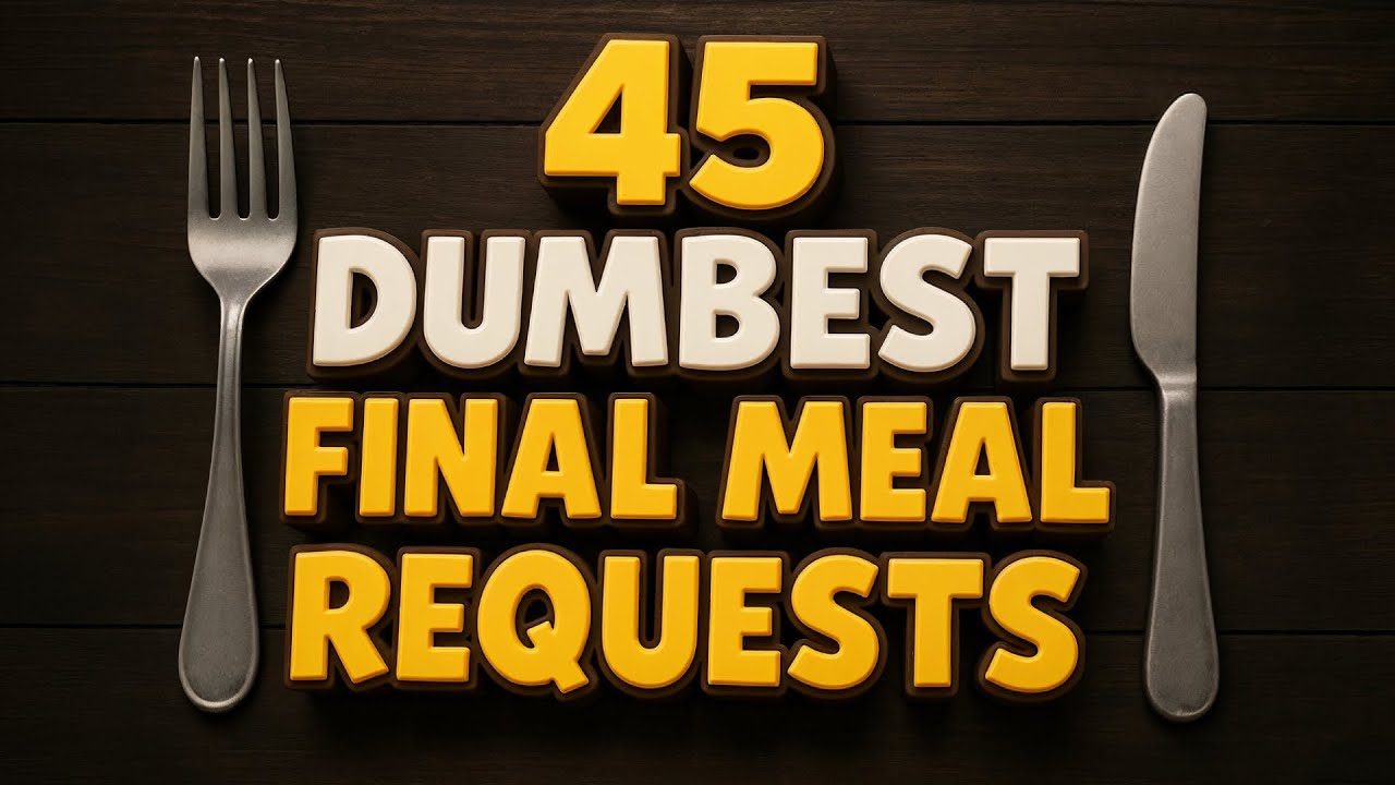 45 Dumbest Final Meals Death Row Inmates Actually Requested