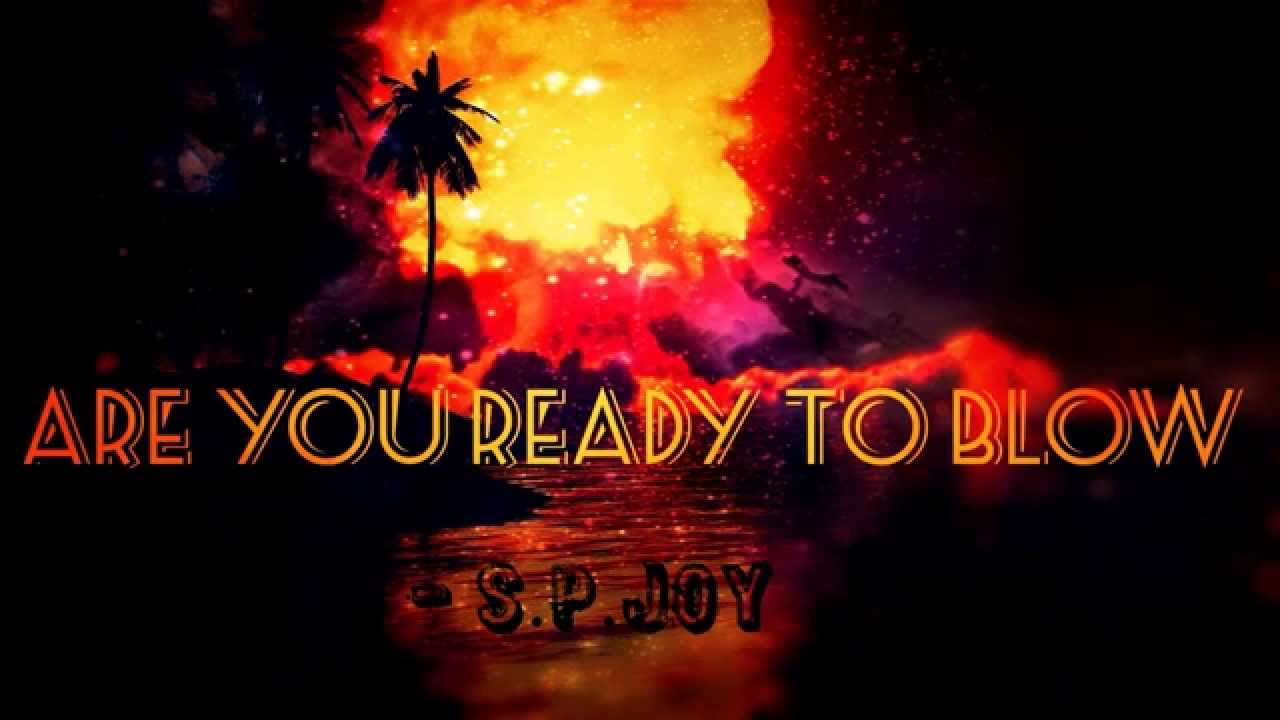 The S.P.Joy - Are You Ready To Blow