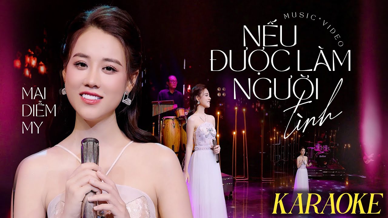 KARAOKE NẾU ĐƯỢC L&Agrave;M NGƯỜI T&Igrave;NH - MAI DIỄM MY | Karaoke Beat Chuẩn | Karake Bolero Trữ T&igrave;nh