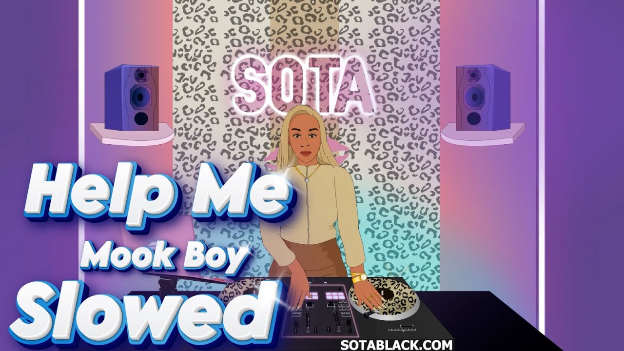 Help Me     -  Mook Boy ( Slowed )