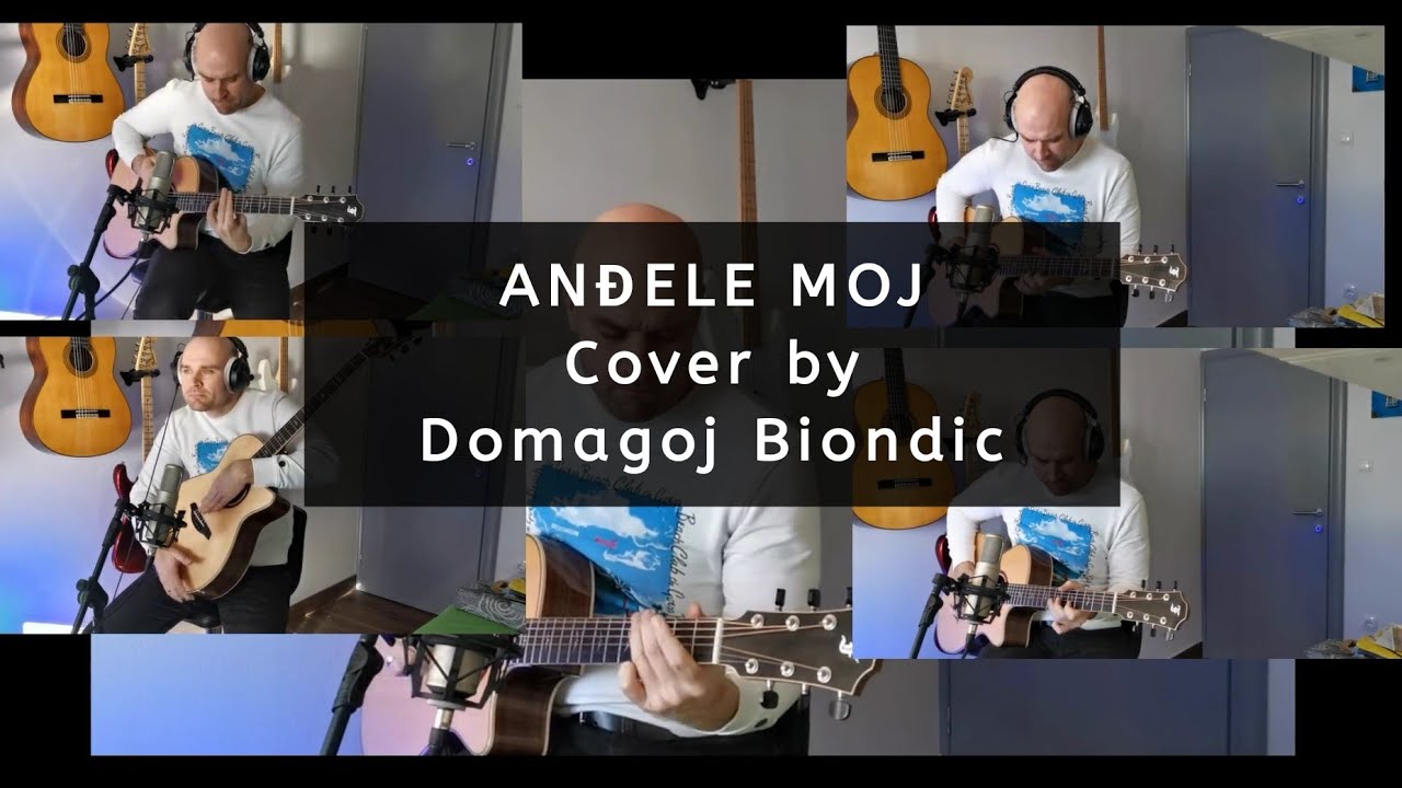 Anđele moj - Oliver Dragojević - Klapa Kampanel verzija (Cover by Domagoj Biondic)
