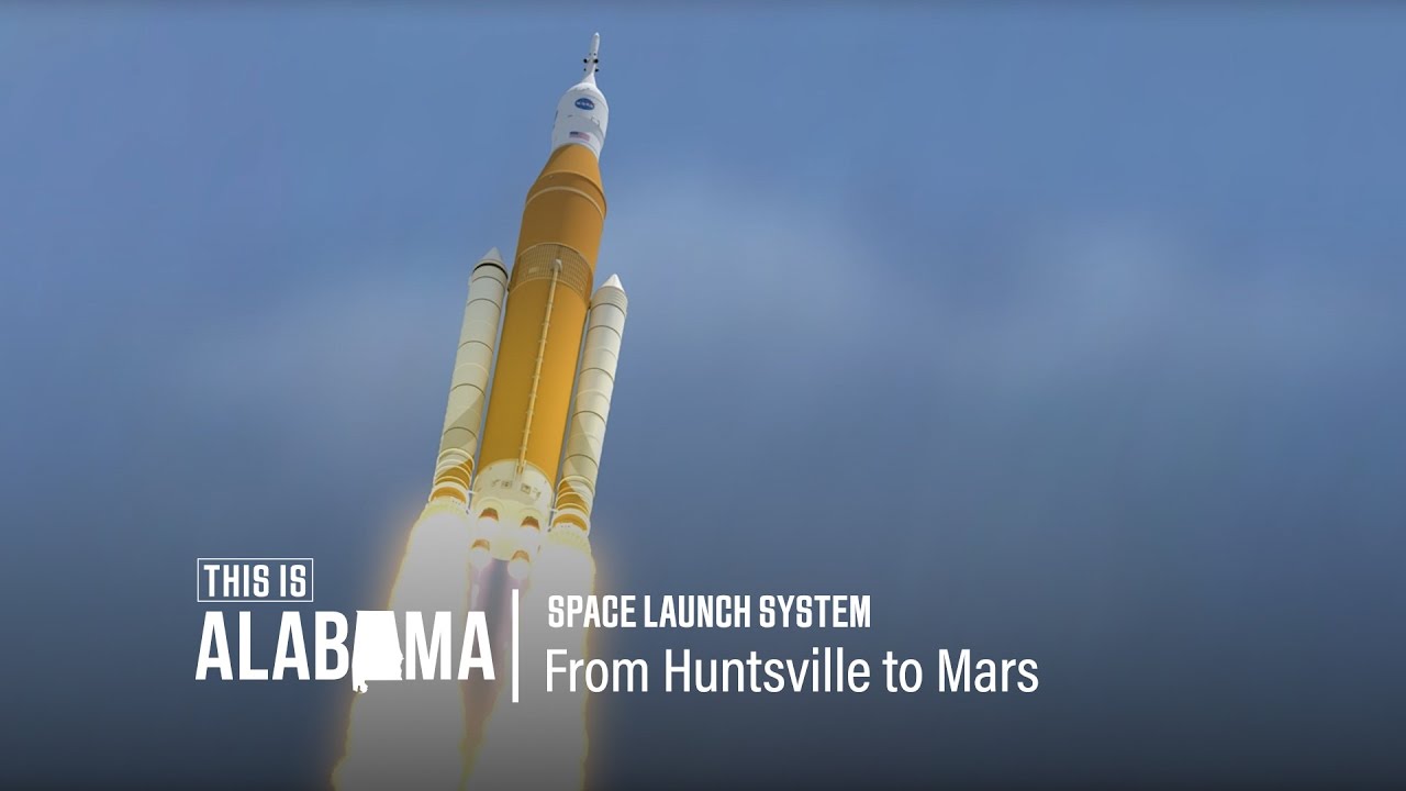 Space Launch System: Huntsville, Alabama & the Road to Mars | This is Alabama