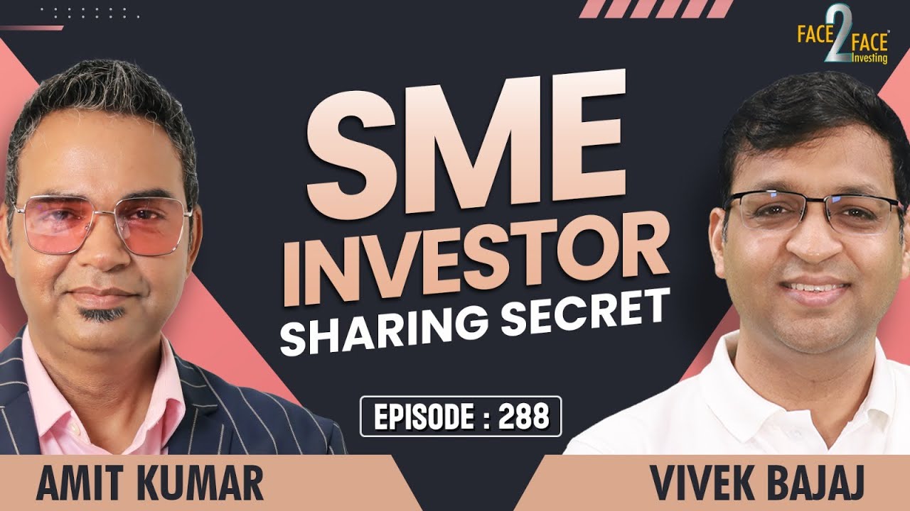 SME Stocks का Future: Profits, Investors और Growth Opportunities | #Face2Face with Amit Kumar