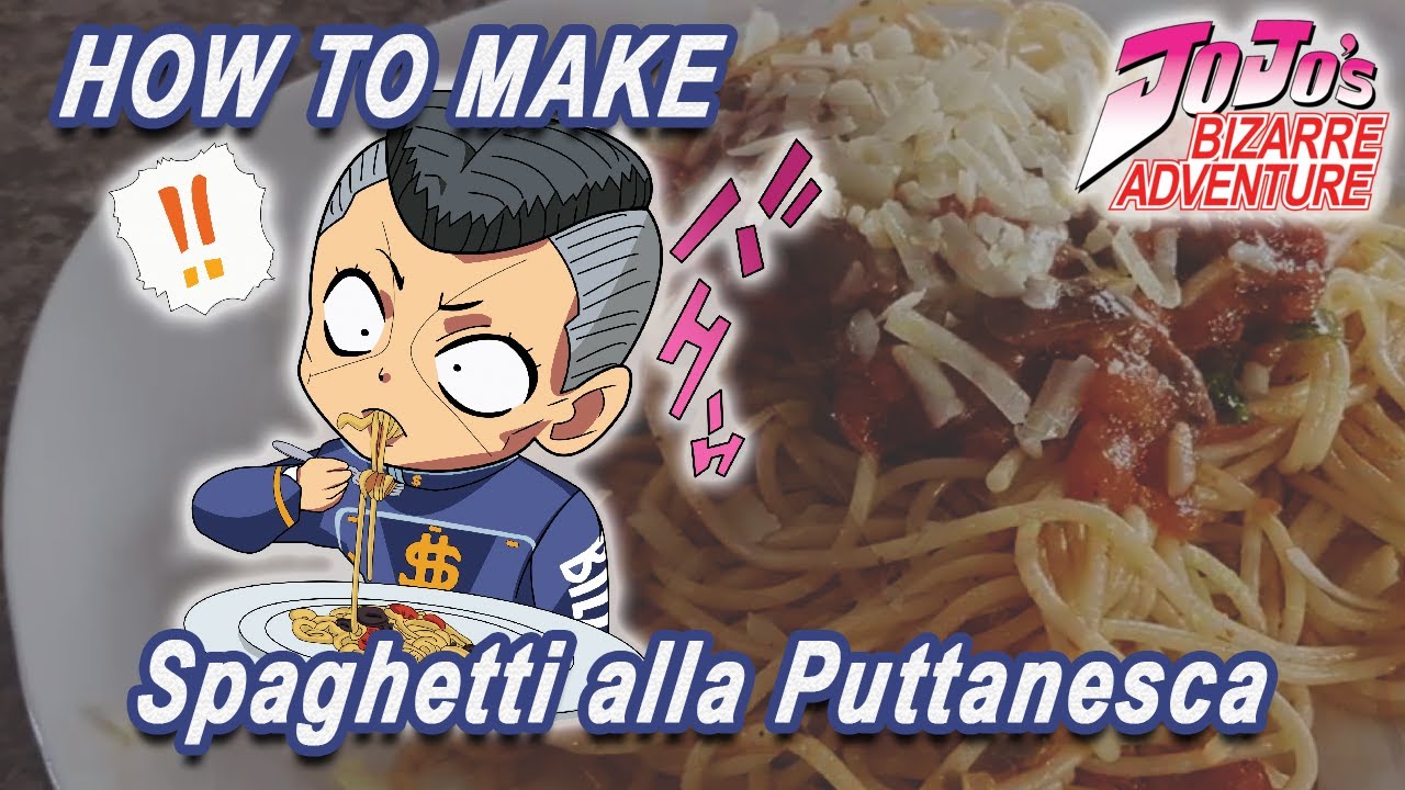 How To Make Spaghetti alla Puttanesca | Okuyasu / Tonio | JoJo's Bizarre Adventure | Anime Recipes