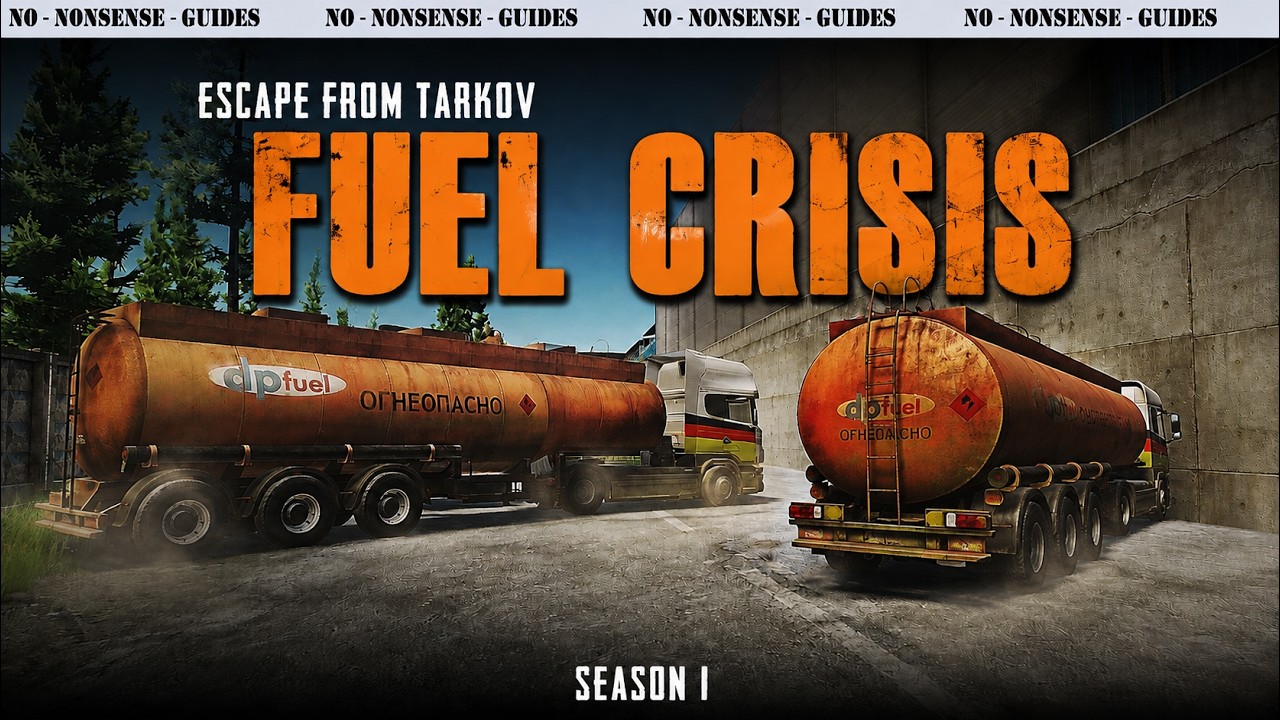 Fuel Crisis Task Walkthrough Season 1 - A Quick No-Nonsense Guide - Escape From Tarkov