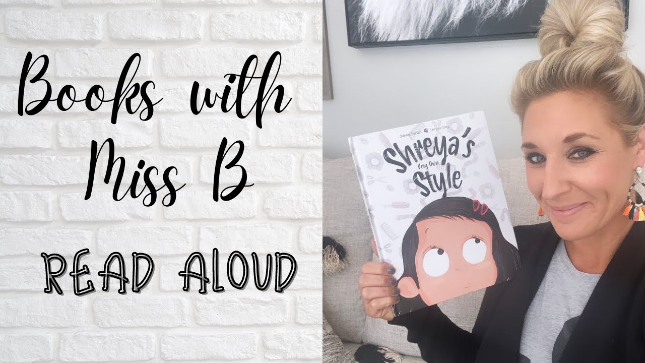 Shreya's Very Own Style Read Aloud | Books with Miss B | Storytime | Kid's Book Read Aloud