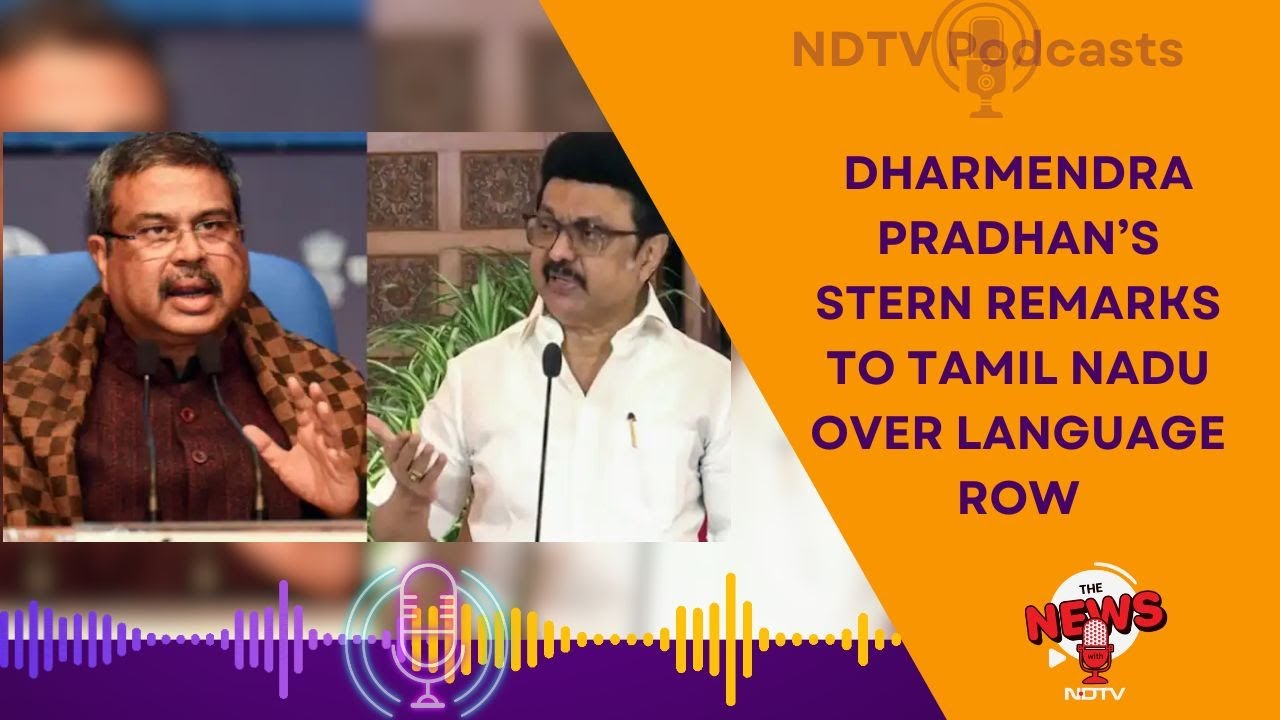 NEP Tamil Nadu | Dharmendra Pradhan&rsquo;s Stern Remarks To Tamil Nadu Over Language Row